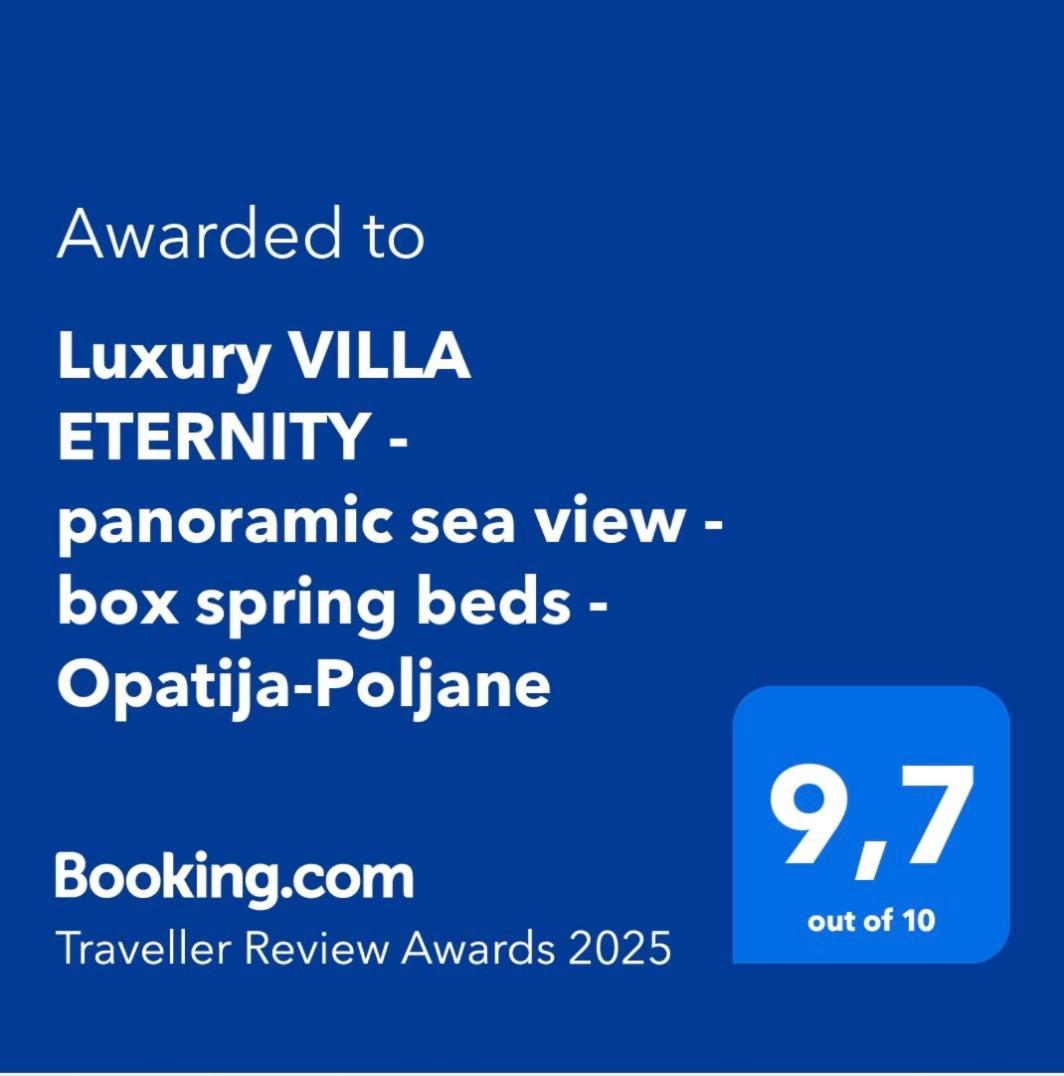 Luxury Villa Eternity - Marvelous Sea View - Box Spring Beds - Opatija-Poljane Exterior foto
